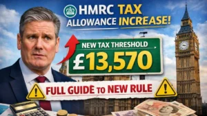 HMRC Tax Allowance Increase to £13,570 – Full Guide to New Rule