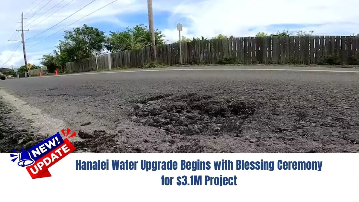 Hanalei Water Upgrade Begins with Blessing Ceremony for $3.1M Project