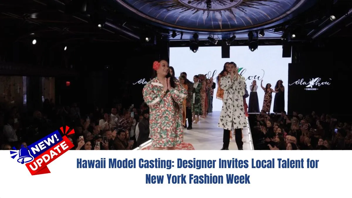 Hawaii Model Casting: Designer Invites Local Talent for New York Fashion Week