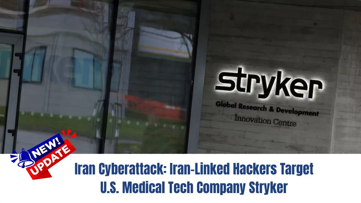Iran Cyberattack: Iran-Linked Hackers Target U.S. Medical Tech Company Stryker