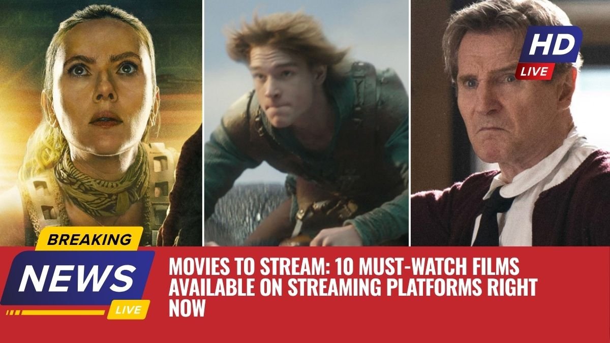 Movies to Stream: 10 Must-Watch Films Available on Streaming Platforms Right Now