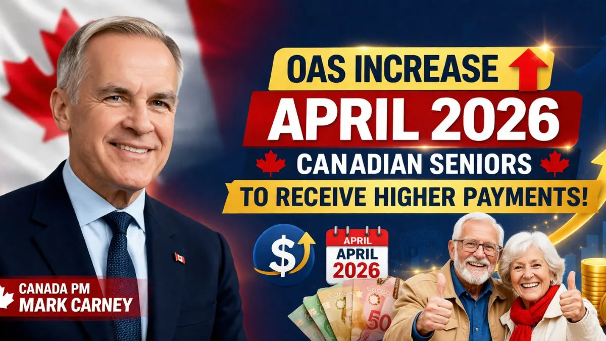 OAS Increase April 2026: Canadian Seniors to Receive Higher Payments