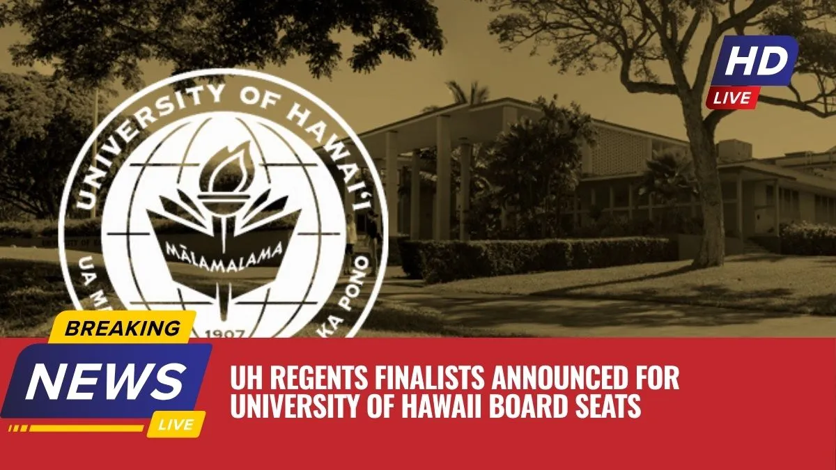 UH Regents Finalists Announced for University of Hawaii Board Seats