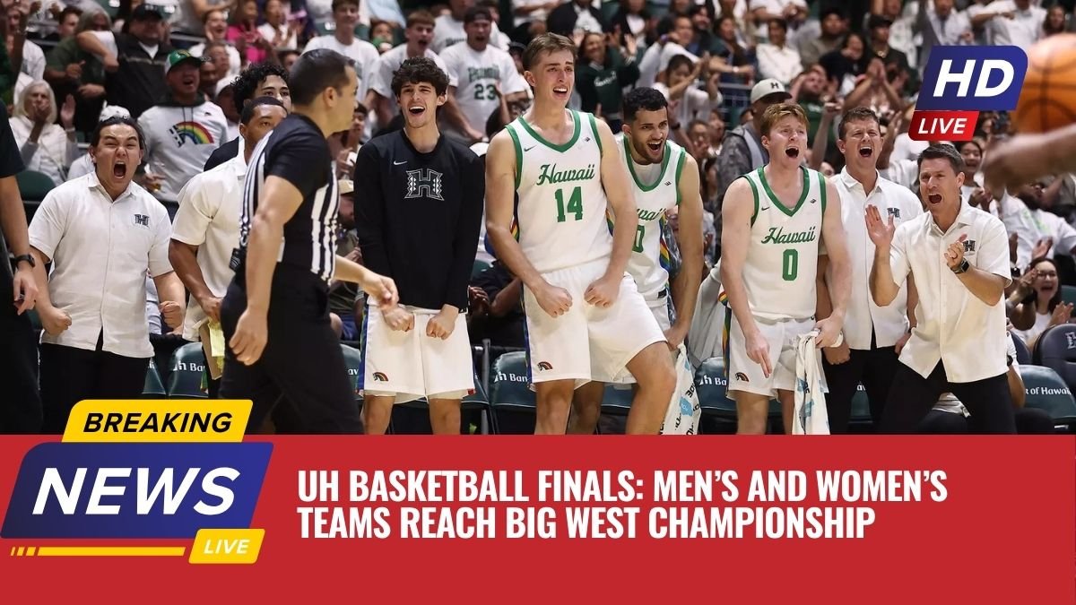 UH Basketball Finals: Men’s and Women’s Teams Reach Big West Championship