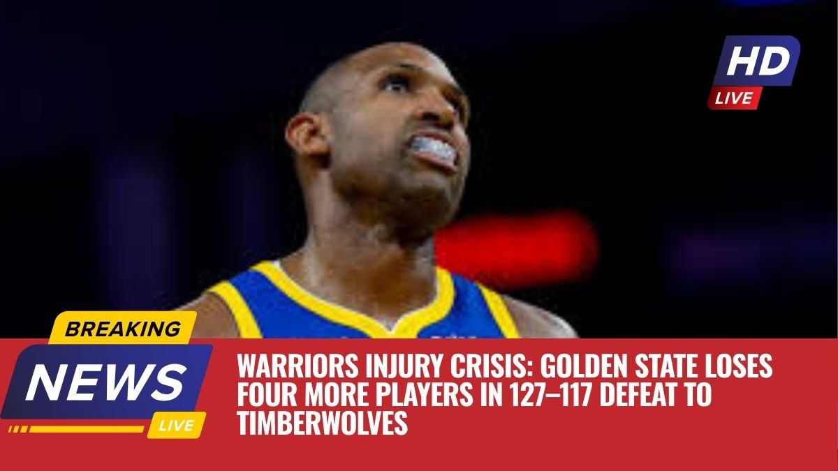 Warriors Injury Crisis: Golden State Loses Four More Players in 127–117 Defeat to Timberwolves